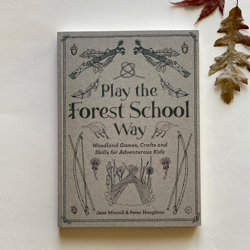 Play the Forest School Way